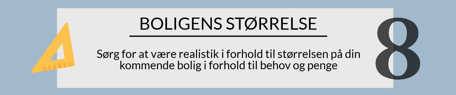 Boligens stoerrelse